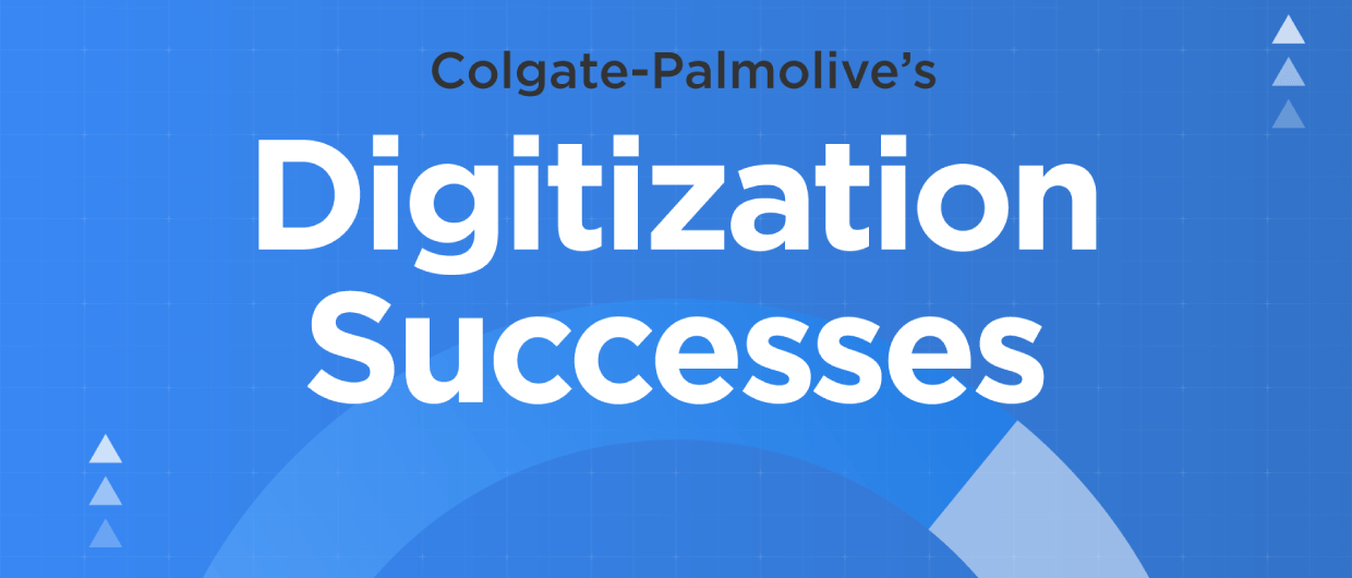 Driving Digital Success at Colgate-Palmolive